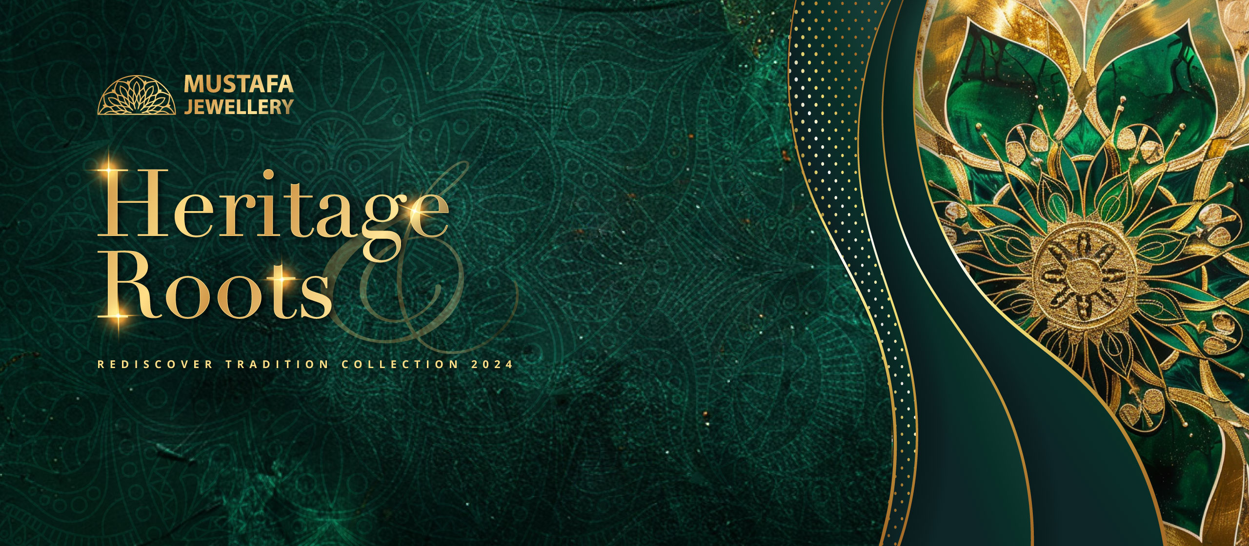 Heritage Roots | Rediscover Tradition Collection | Mustafa Jewellery